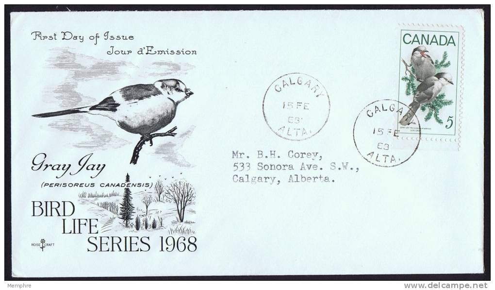 1968  Gray Jays Birds  Sc 478  Rose Craft Cachet Calgary AB Datestamp Cancel - 1961-1970