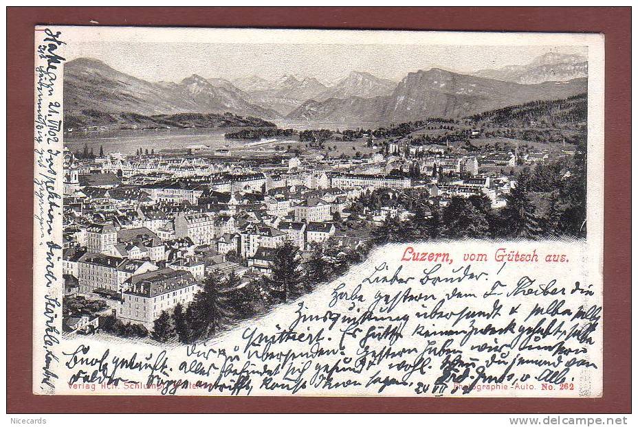 06482 - LUZERN Vom Gutsch Aus - 1902 - Verlag Schlumpf Winterthur - Autres & Non Classés