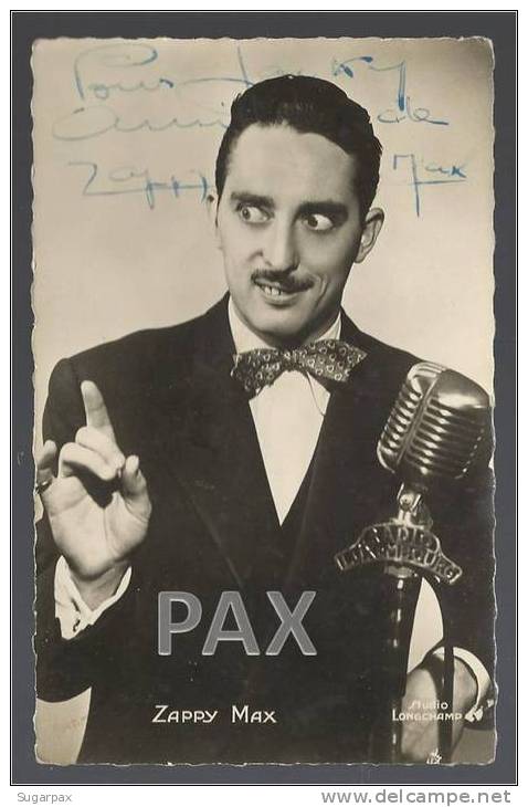 ZAPPY MAX - ANIMATEUR RADIO - Autographe - Signee Par L Artiste - Carte Dedicacee - 2 Scans - Artiesten