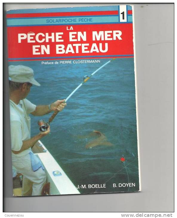 LA PECHE EN MER EN BATEAU - Fischen + Jagen