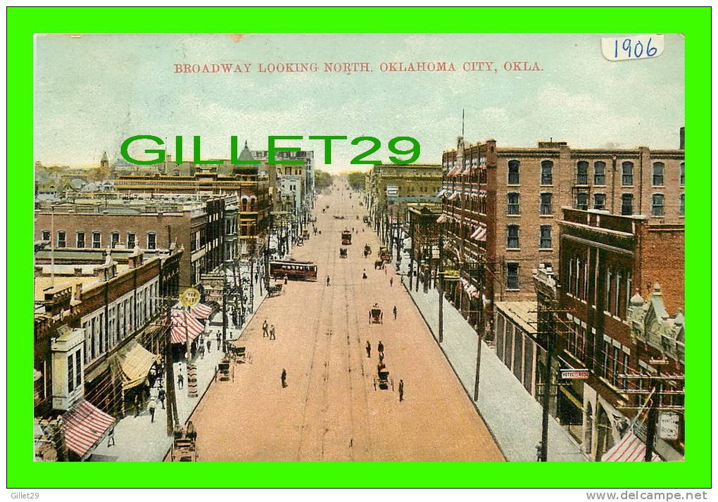 OKLAHOMA CITY, OK - BROADWAY LOOKING NORTH - TRAVEL IN 1906 - - Oklahoma City