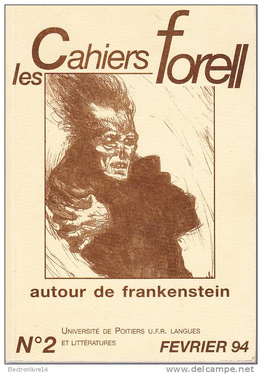 Les Cahiers Forell 2 Autour De Frankenstein  Universite Poitier Ufr  Langues Et Litteratures - Autres & Non Classés