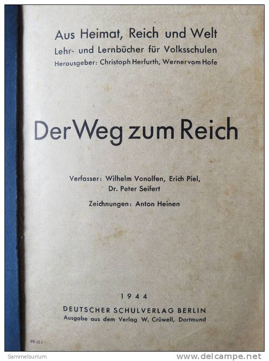 "Der Weg Zum Reich" Aus Heimat, Reich Und Welt, Lehr- Und Lernbuch Für Volksschulen Von 1944 - Politik & Zeitgeschichte