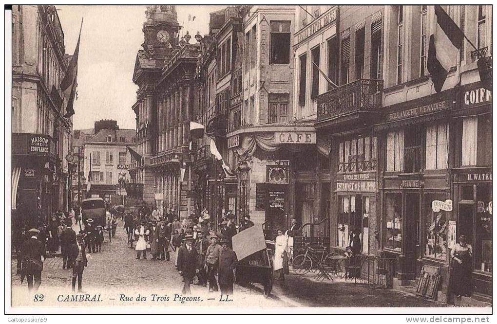 CAMBRAI LA RUE DES 3 PIGEONS - Cambrai