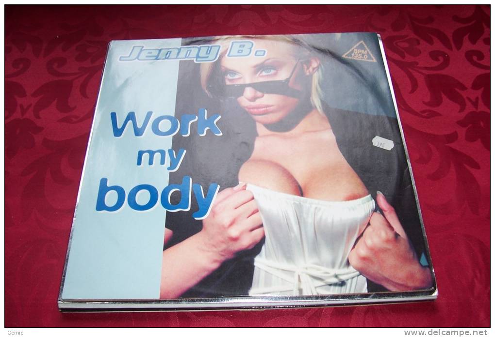 JENNY B  °  WORK MY BODY - 45 T - Maxi-Single