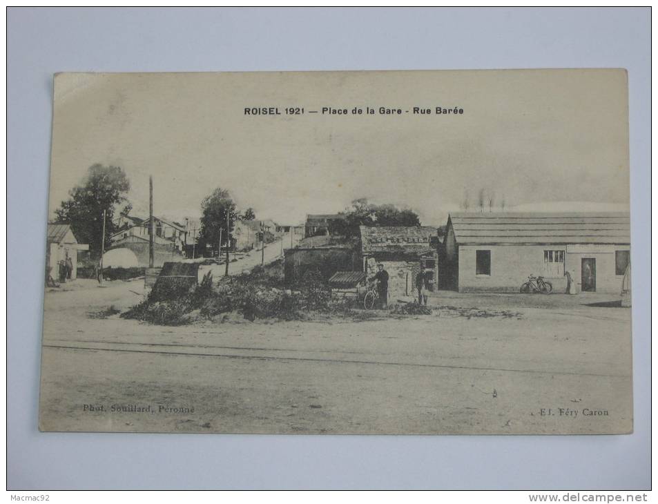 ROISEL 1921 --  Place De La Gare - Rue Barée  --. - Roisel