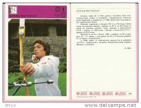 SPORT CARD No 106 - ZORAN MATKOVI&#262;, 1981., Yugoslavia, 10 X 15 Cm - Tir à L'Arc