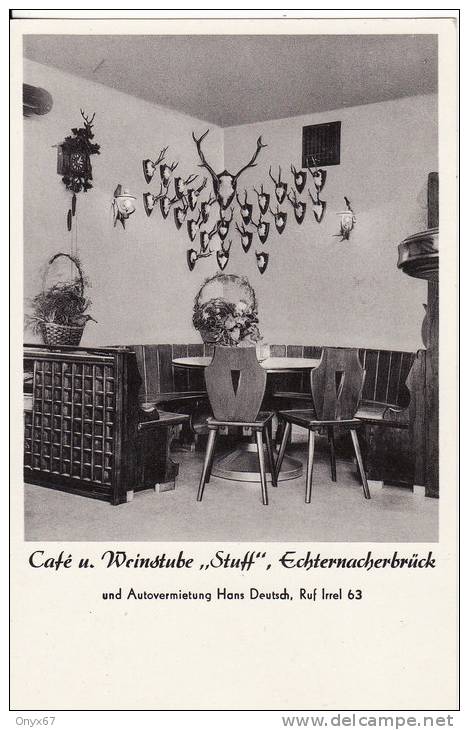 ECHTERNACH (Luxembourg)  Echternackerbrück Café U. Weinstube "STUFF" VOIR 2 SCANS - - Echternach