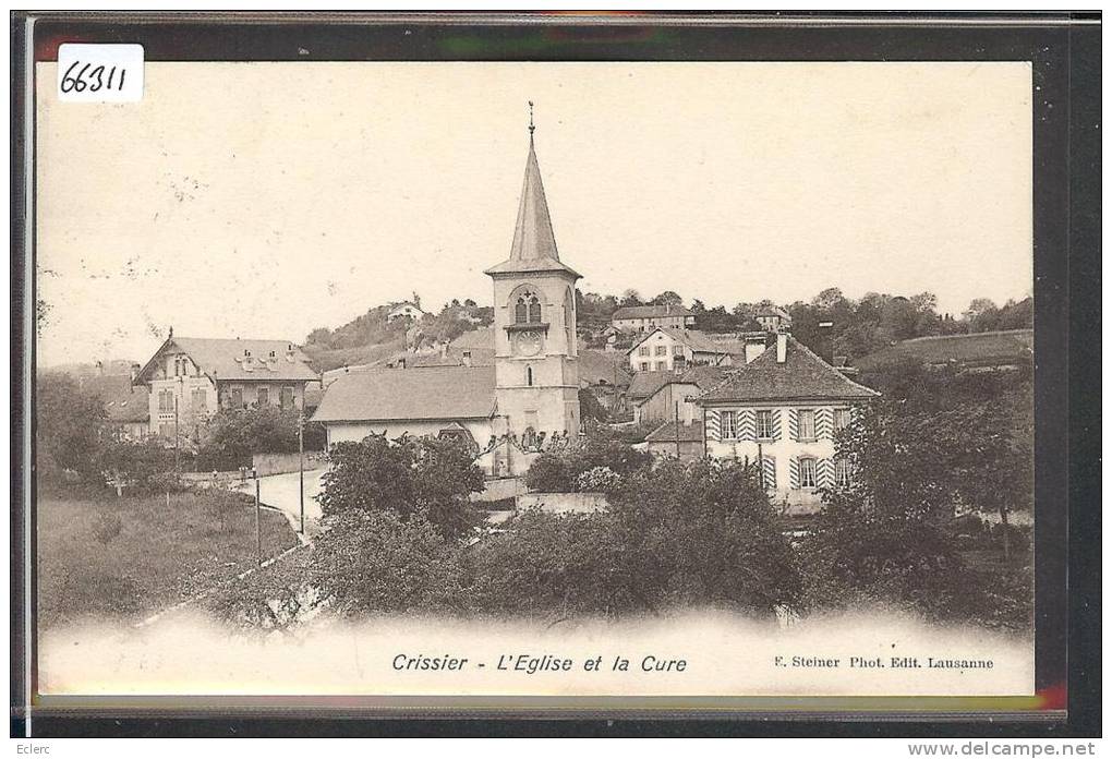 DISTRICT DE LAUSANNE /// CRISSIER - CURE ET EGLISE - TB - Crissier