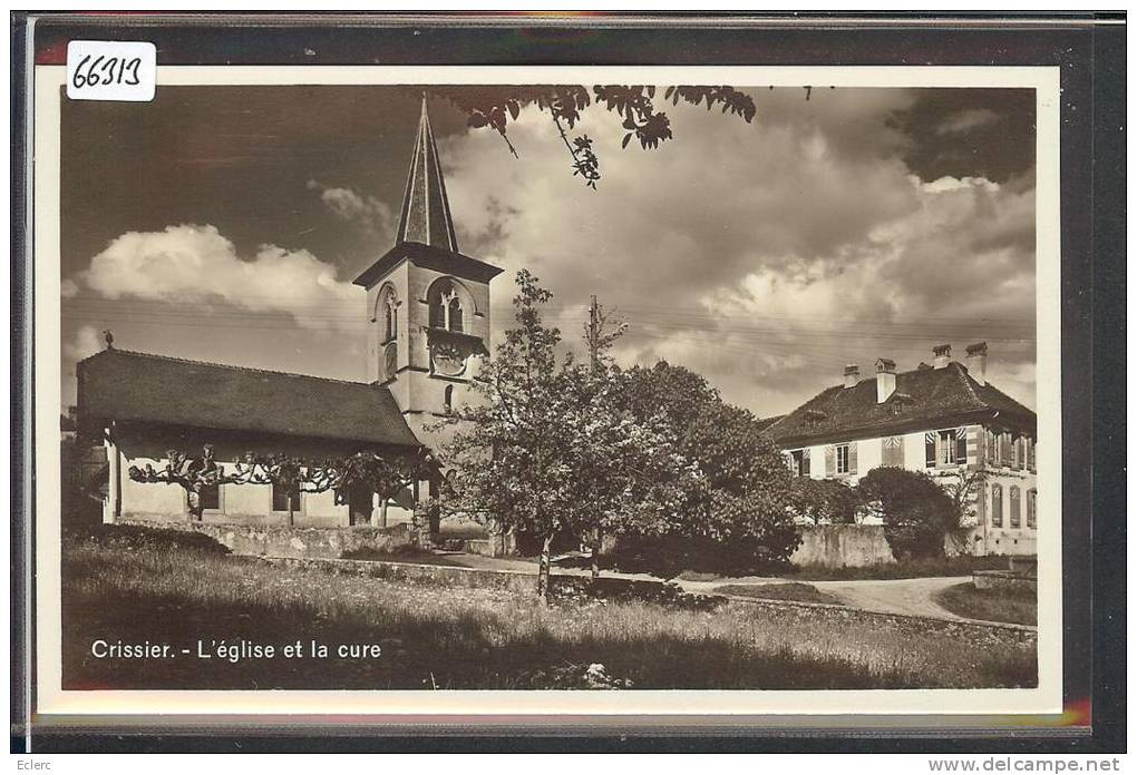 DISTRICT DE LAUSANNE /// CRISSIER - CURE ET EGLISE - TB - Crissier