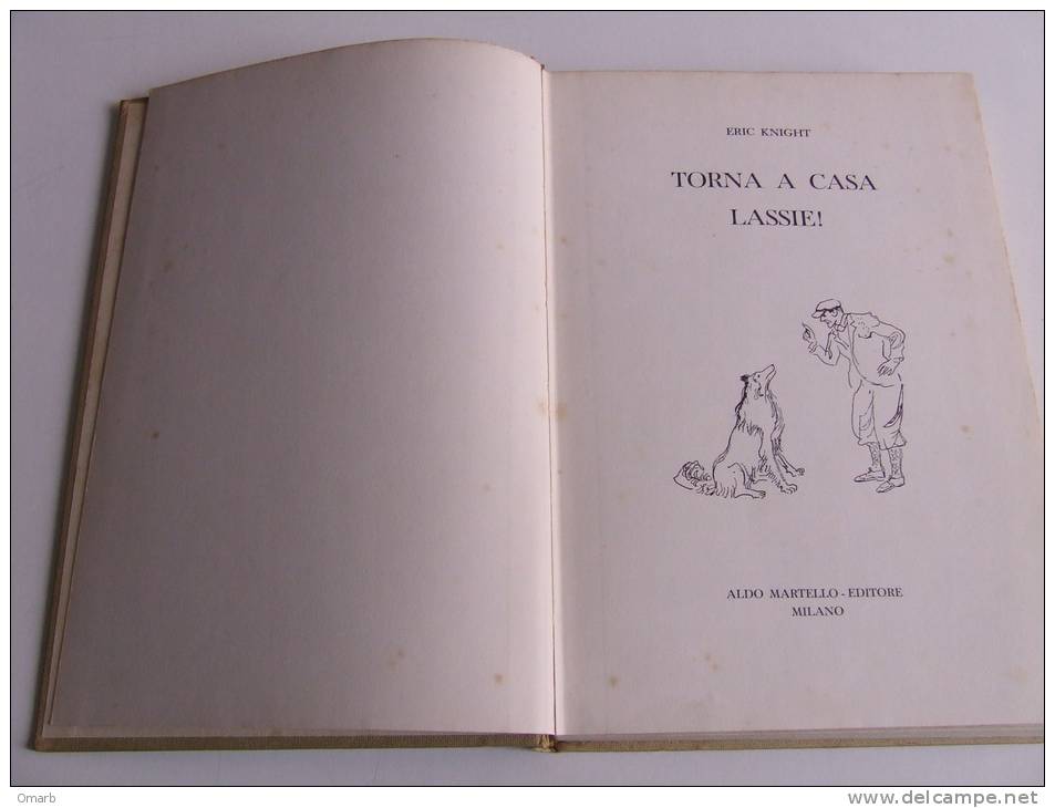 Lib167 Torna A Casa Lassie! Knight, Martello Editore, 1967 - Enfants Et Adolescents