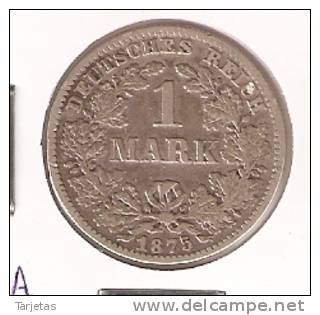 MONEDA DE PLATA DE  ALEMANIA  DE 1 MARK DEL AÑO 1875 LETRA -G (COIN) SILVER,ARGENT. - 1 Mark