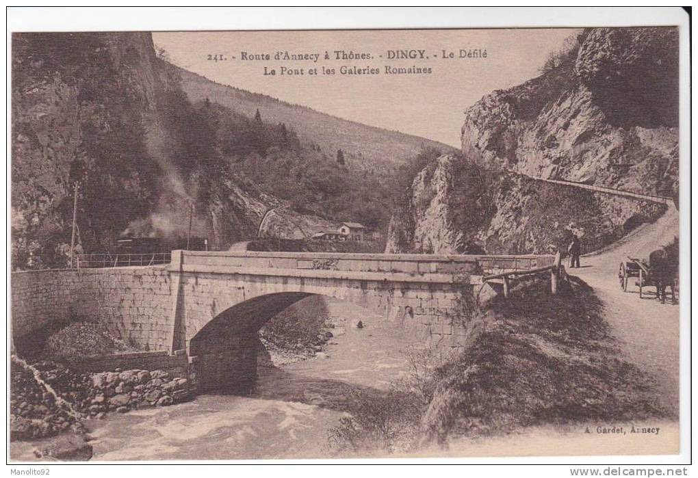 CPA 74 : DINGY - Route D'Annecy à Thônes - Le Défilé - Le Pont Et Les Galeries Romaines - Dingy-Saint-Clair