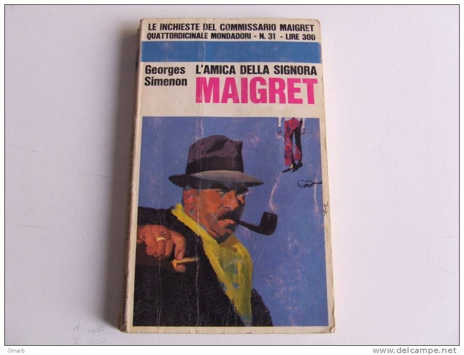 Lib174 Inchieste Commissario Maigret, L'amica Della Signora, Simenon, N.31, 1967 - Krimis