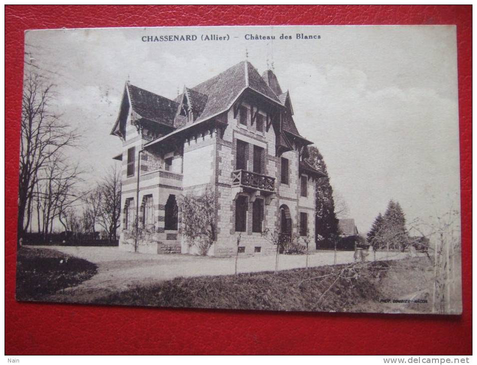 03 - CHASSENARD - CHATEAU DES BLANCS - + CACHET... - Autres & Non Classés