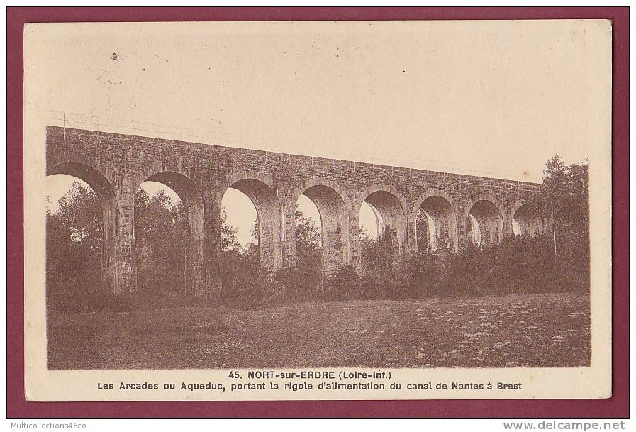 44 - 130313 - NORT SUR ERDRE - Les Arcades Ou Aqueduc, Portant La Rigole D'alimentation Du Canal De Nantes à Brest - - Nort Sur Erdre