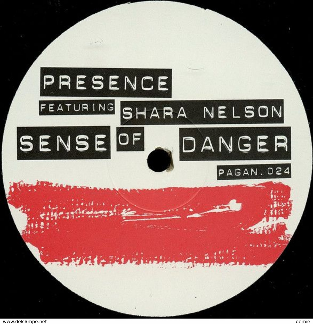 PRESENCE  FEAT SHARA NELSON  °  SENSE OF DANGER - 45 T - Maxi-Single