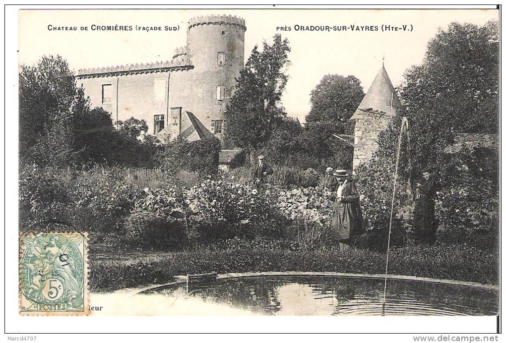 ORADOUR Sur VAYRES 87 Chateau De CROMIERES Façade Sud En Date De 1910 - Oradour Sur Vayres