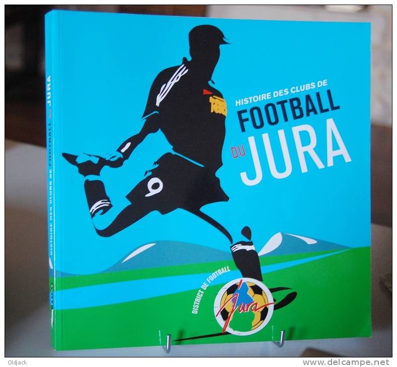 HISTOIRE DES CLUBS DE FOOTBALL DU JURA - Franche-Comté