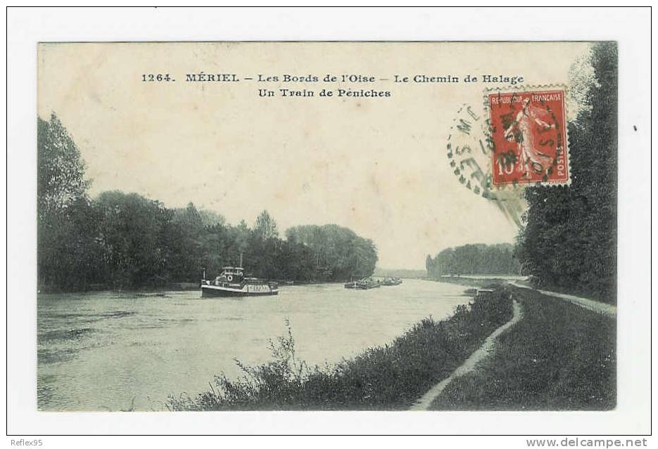 MERIEL - Les Bords De L'Oise - Le Chemin De Halage - Un Train De Péniches - Meriel