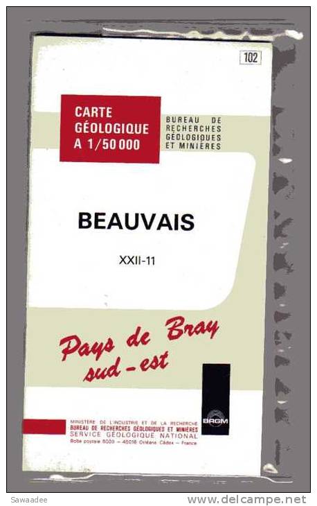 CARTE GEOLOGIQUE - FRANCE - 1/50000 - BEAUVAIS XXII-11 - PAYS DE BRAY SUD EST - B.R.G.M.- LIVRET ET CARTE - Other & Unclassified