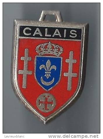 Pendentif  / Ville De Calais  /  Vers 1950        D237 - Andere & Zonder Classificatie