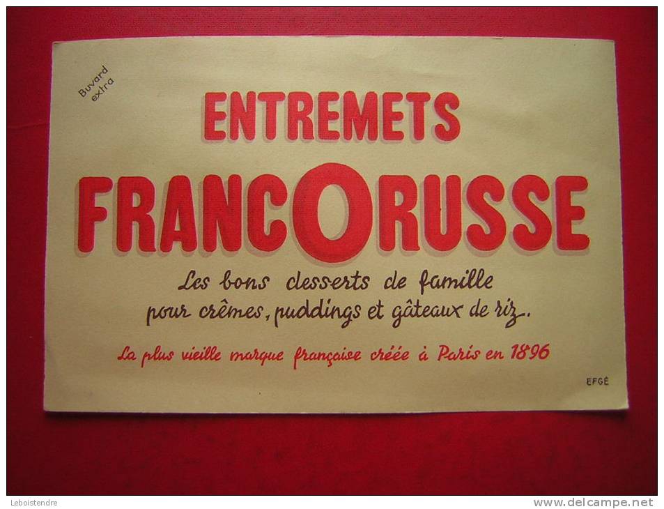 BUVARD ENTREMETS FRANCORUSSE  LES BONS DESSERTS DE FAMILLE POUR CREMES PUDDINGS ET GATEAUX DE RIZ  CREEE A PARIS EN 1896 - Koek & Snoep