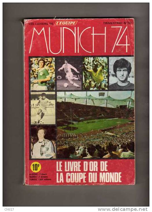 FOOTBALL MUNICH 1974 LES CAHIERS DE L EQUIPE N° 52 COUPE DU MONDE CRUYFF PELE - Boeken