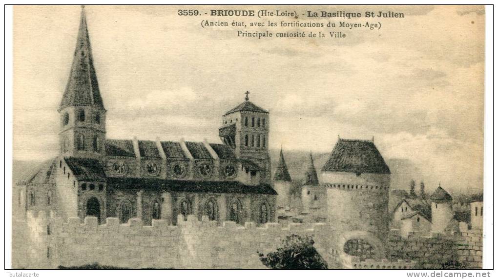 CPA 43 BRIOUDE LA BASILIQUE ST JULIEN ANCIEN ETAT AVEC LES FORTIFICATIONS DU MOYEN AGE - Brioude