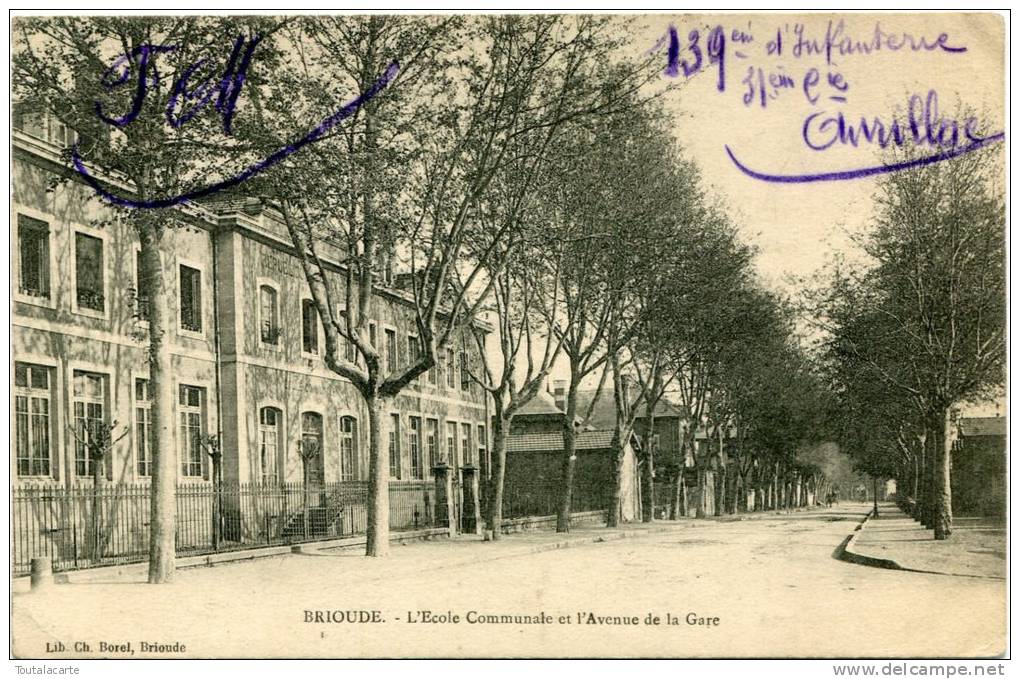 CPA 43 BRIOUDE L ECOLE COMMUNALE ET L AVENUE DE LA GARE 1914 - Brioude