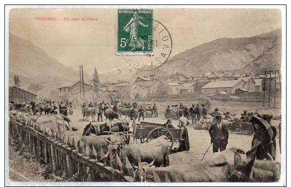 N° 565 -MODANE - Un Jour De Foire - Superbe !!! - Modane