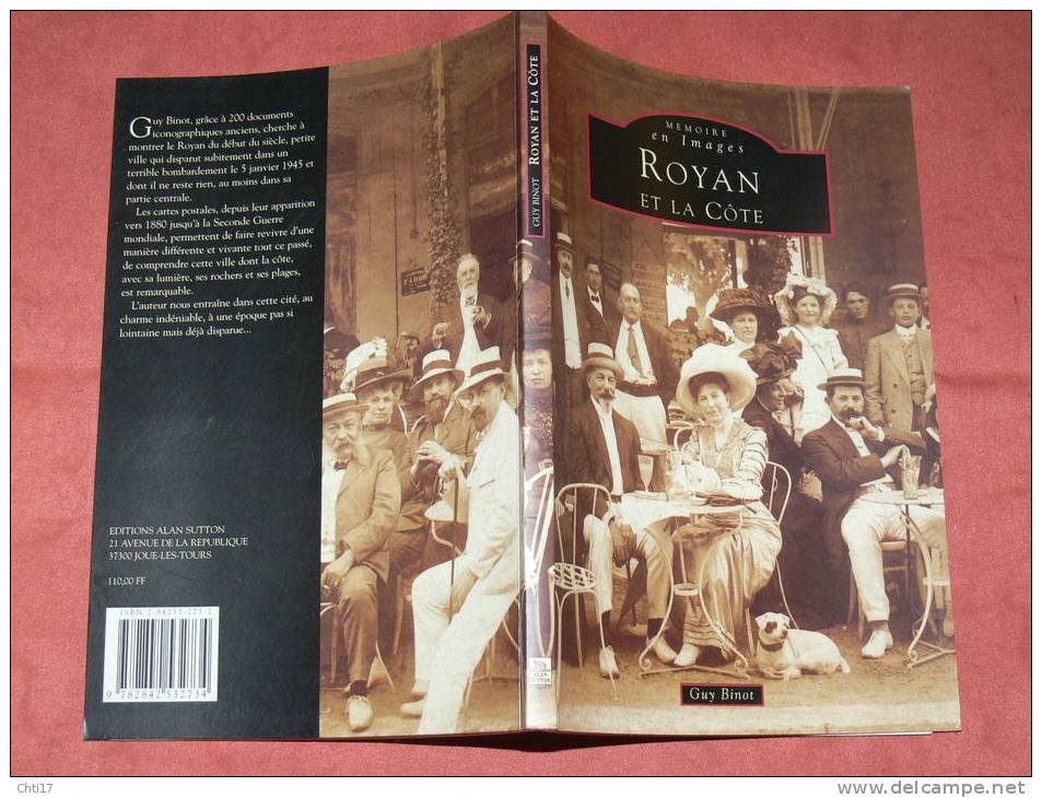 ROYAN  SAINT PALAIS PONTAILLAC SAINT GEORGES DE DIDONNE 200 REPRODUCTIONS CPA ET PHOTOS EDITION SUTTON MEMOIRE EN IMAGES - Livres & Catalogues