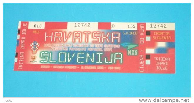 CROATIA : SLOVENIA  Uefa Euro 2004. Qualifying Football Match * Ticket Billet Soccer Fussball Futbol Futebol Foot Calcio - Eintrittskarten