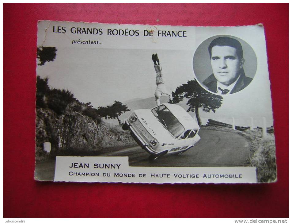 PHOTO PUBLICITAIRE LES GRANDS RODEOS DE FRANCE PRESENTE JEAN SUNNY  CHAMPION DU MONDE DE HAUTE VOLTIGE AUTOMOBILE - Autres & Non Classés