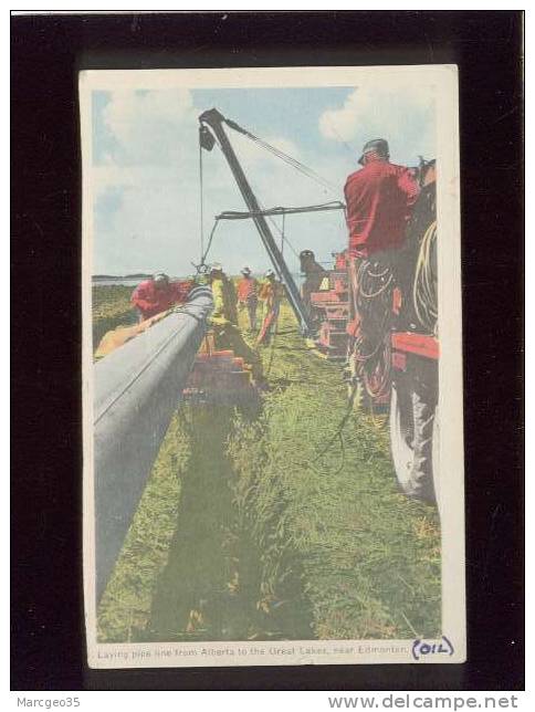 Laying Pipe Line From Alberta To The Great Lakes Near Edmonton édit. Engravino  , Pétrole Pose D'un Pipe Line - Edmonton