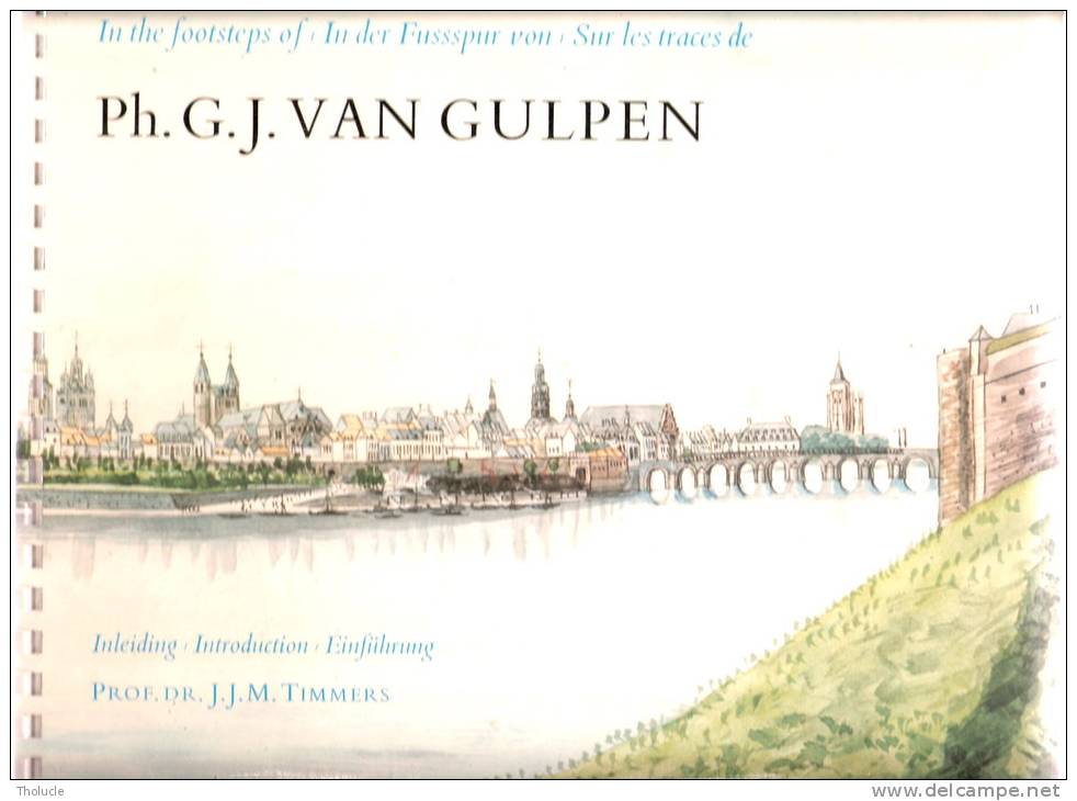 Maastricht-Maestricht-Limburg-Nederland-In Het Voetspoor Van Ph.G.J.Van Gulpen-1792-1862-dessins De 1840-Calendrier 1978 - Geography