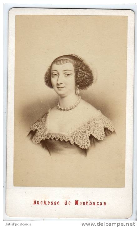 CDV - Duchesse De Montbazon By E. Neurdein - Antiche (ante 1900)