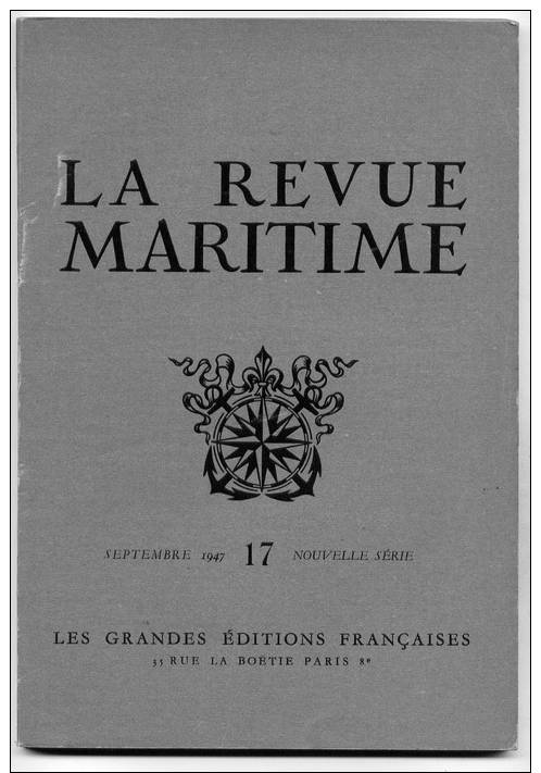 Revue Maritime 1947 N° 17 Septembre énergie Atomique Bataille Midway Danube Save Escorteur Javelot Paquebot Guam Marine - 1900 - 1949