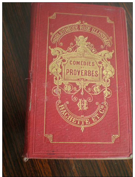 LIVRE ANCIEN ANNEES 1865 BIBLIOTHÈQUE ROSE ILLUSTRÉE COMÉDIES ET PROVERBES HACHETTE ET C PAR LA COMTESSE DE SEGUR - 1801-1900