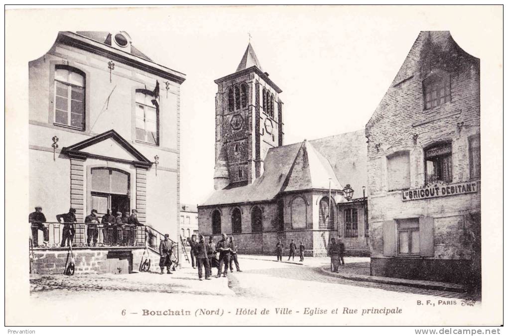 BOUCHAIN (Nord) - Hôtel De Ville - Eglise Et Rue Princîpale - Avec Militaires Sur Pérron Hôtel De Ville - Bouchain