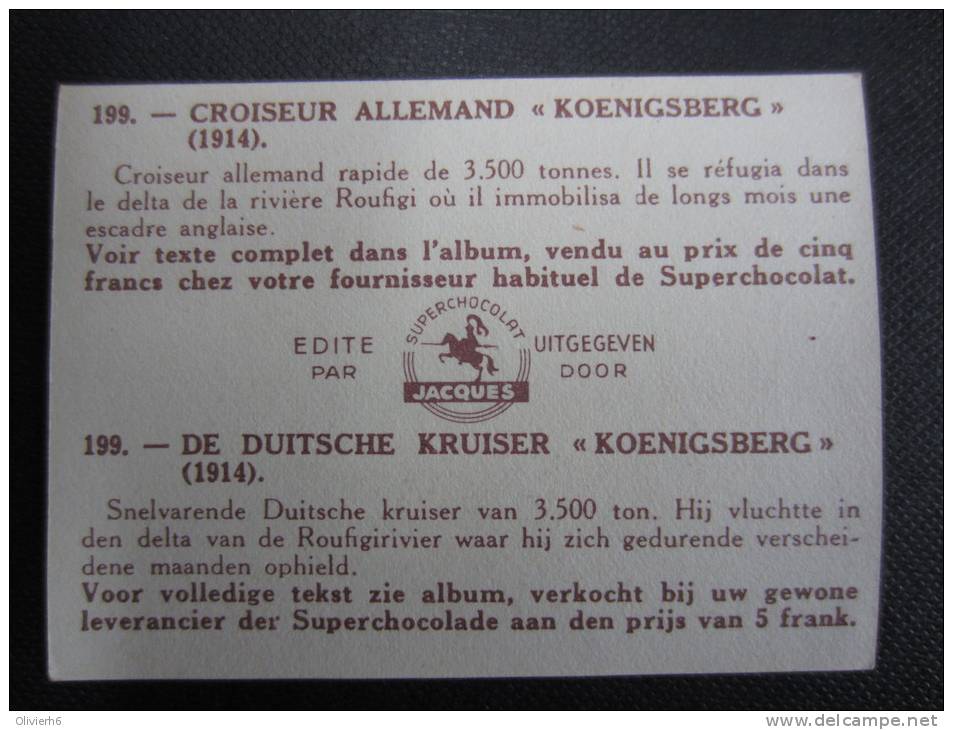 CHROMO Chocolat JACQUES (M33) MARINE DE GUERRE OORLOGSVLOOT (2 Vues) N° 199 Croiseur Allemand "KOENIGSBERG" - Jacques