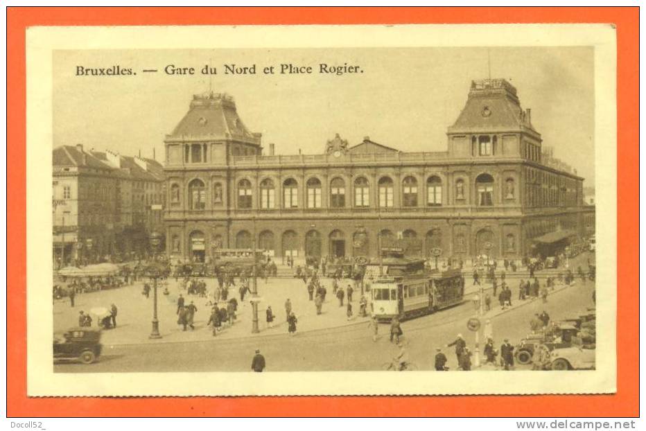 Belgique -  Bruxelles  "  Gare Du Nord Et Place Rogier  " Tramway - Chemins De Fer, Gares