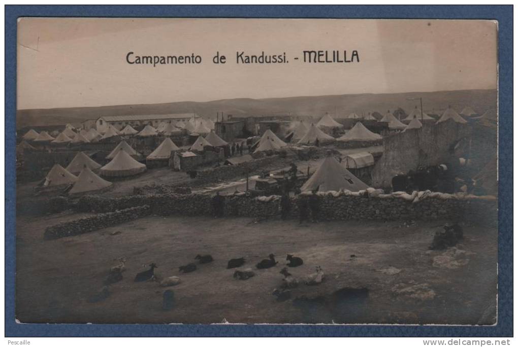 MILITARIA / MILITARES - CP MELILLA - CAMPAMENTO DE KANDUSSI - MAROC RIF - 1922 - Melilla