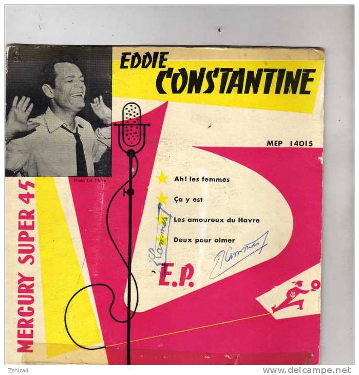 Eddie Constantine - Mercury Super 45 - MEP 14015 - Ah!les Femmes - Ca Y Est - Les Amoureux Du Havre - Deux Pour Aimer - - Autres - Musique Française