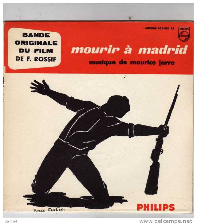 Mourir à Madrid De Frédéric Rossif - Musique De Maurice Jarre - Illustration Pochett : Pierre Teulon - Philips - Soundtracks, Film Music