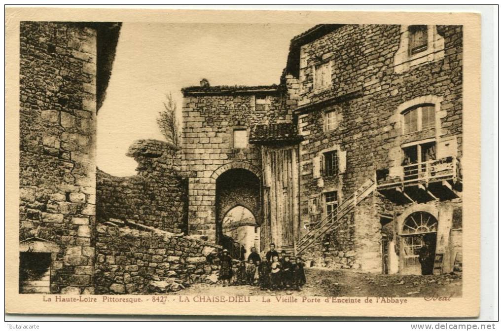 CPA 43 LA CHAISE DIEU LA VIEILLE PORTE D ENCEINTE DE L ABBAYE - La Chaise Dieu