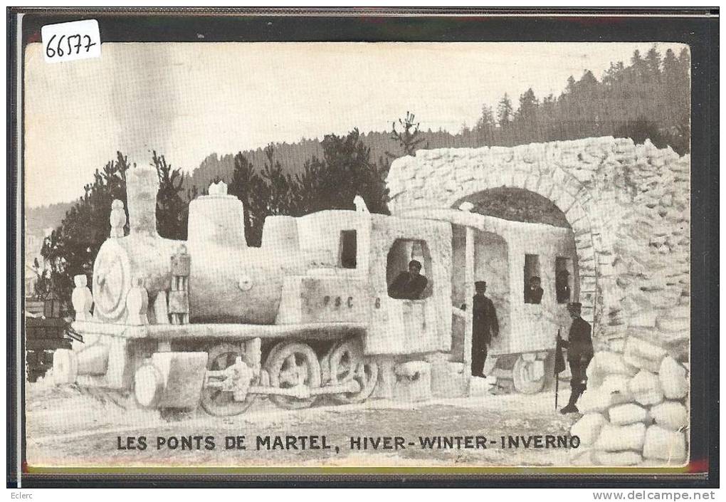 PONTS DE MARTEL - SCULPTURE DE GLACE - LOCOMOTIVE - TRAIN - BAHN - B ( LEGERS PLIS ) - Ponts-de-Martel