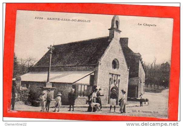 Sainte Anne Du Houlin N° 3420  La Chapelle  ( édition Hamonic . écrite  De 1916 ) - Ploufragan