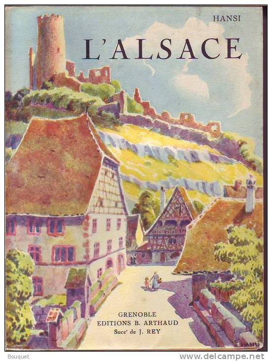 LIVRES - L'ALSACE - HANSI - EDITEUR ARTHAUD - 1929 - Alsace