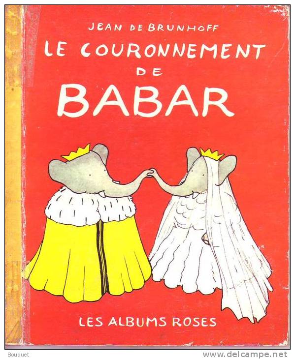 LIVRES - LES ALBUMS ROSES - LE COURONNEMENT DE BABAR - JEAN DE BRUNHOFF - EDITEUR HACHETTE - 1965 - Hachette